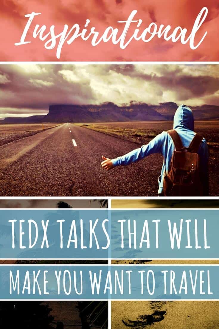 Inspirational Travel TEDx Talks